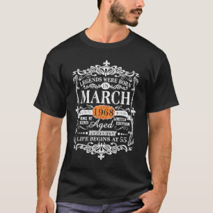Legends Were Born In March 1968 55th Birthday T-Shirt