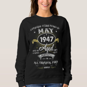 Legends Were Born In May 1947 75th Birthday Mens Sweatshirt