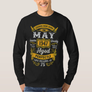 Legends Were Born In May 1947 75th Quarantine Birt T-Shirt