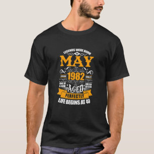 Legends Were Born In May 1982 40Th Birthday 40 Yea T-Shirt