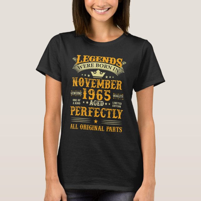 Legends Were Born in November 1965 57 Yrs Old 57th T-Shirt (Front)