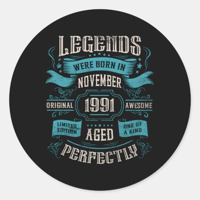 Legends Were Born In November 1991 Classic Round Sticker (Front)