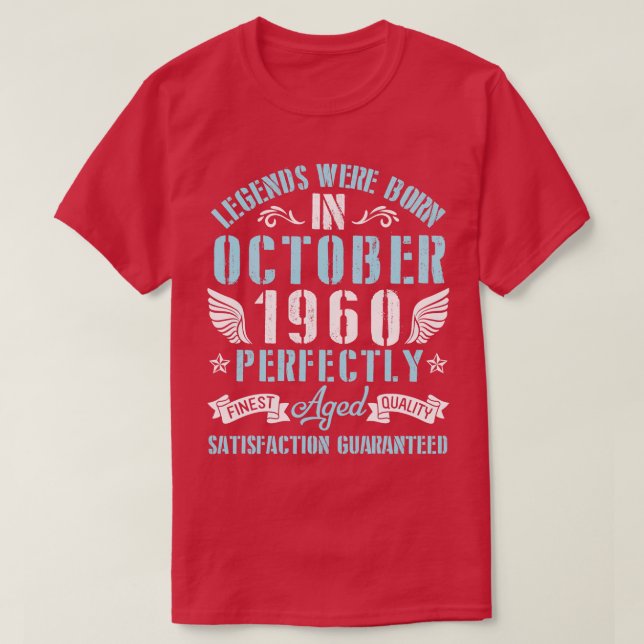 Legends Were Born In October 1960 Perfectly Aged H T-Shirt (Design Front)
