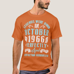 Legends Were Born In October 1966 Perfectly Aged H T-Shirt