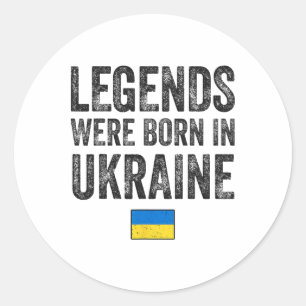 Legends Were Born In Ukraine Ukrainian Flag Pride Classic Round Sticker