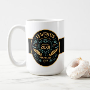 Legends Were Born on [Month] [Year] Coffee Mug