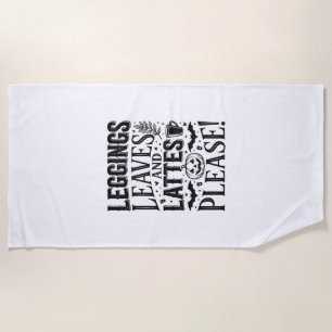 Leggings Leaves Lattes Halloween Fall Coffee Desig Beach Towel