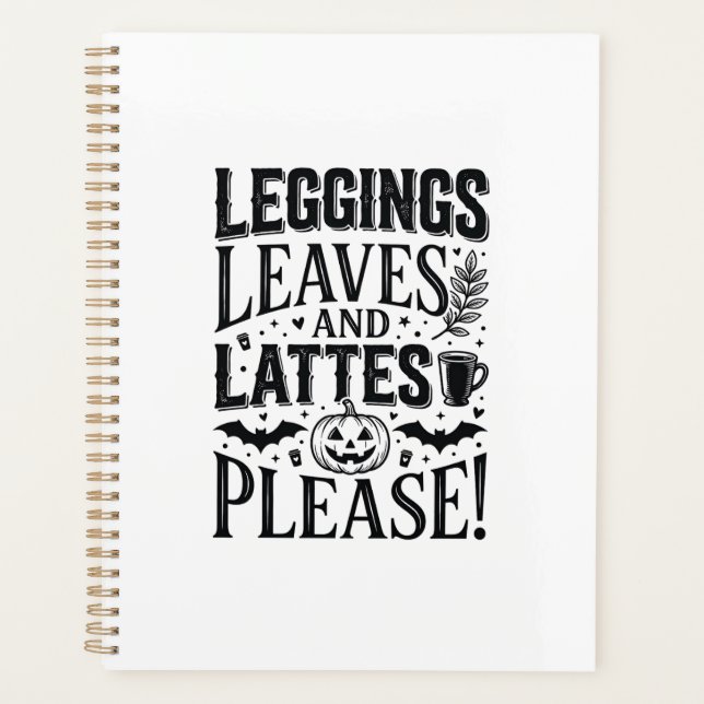 Leggings Leaves Lattes Halloween Fall Coffee Desig Planner (Front)