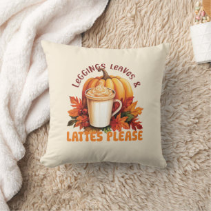 Leggings, Leaves & Lattes Please – Fall Aesthetic Cushion