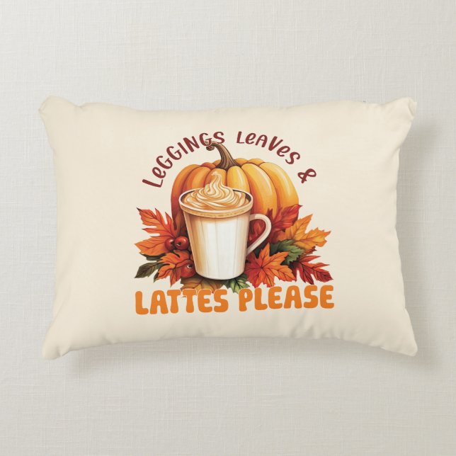 Leggings, Leaves & Lattes Please – Fall Aesthetic Decorative Cushion (Front)