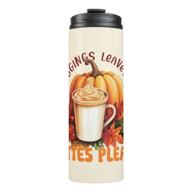 Leggings. Leaves & Lattes Please Thermal Tumbler (Front)