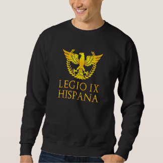 Legio Ix Hispana Roman Legion Spqr Sweatshirt