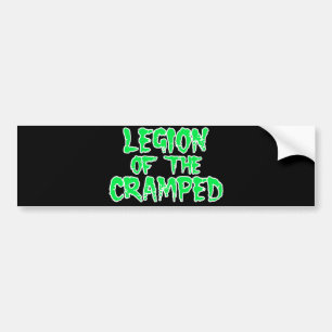 Legion of the Cramped Bumper Sticker
