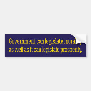 Legislating Morality Bumper Sticker