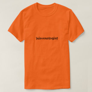 Leisureologist funny retirement T-Shirt