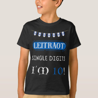 Leitraot Single Digits I’m 10 T-Shirt