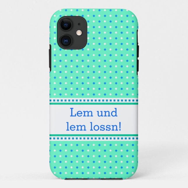 Lem und lem lossn! Case-Mate iPhone case (Back)