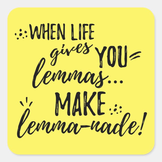 Lemma (Lemonade) Mathematics Linguistics Humour Square Sticker (Front)