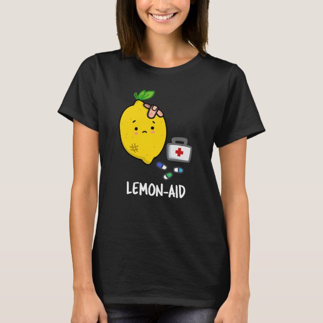 Lemon-aid Funny First Aid Lemon Pun Dark BG T-Shirt (Front)