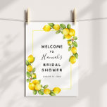 Lemon Bridal Shower Welcome Sign<br><div class="desc">Welcome guests to your bridal shower with this beautiful poster,  featuring a yellow frame surrounded by greenery branches with lemon fruit. Add the guest of honour's name,  shower date and custom welcome text using the fields provided.</div>