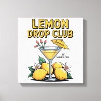 Lemon Drop Club Canvas - Trendy Lemon Art Print