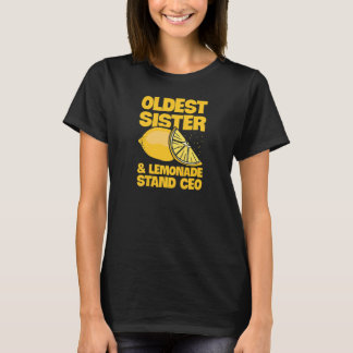 Lemon Juice for your Lemonade Stand Boss Sister   T-Shirt