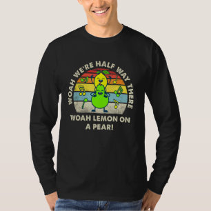 Lemon On A Pear Dad Lemon On A Pear Grandpa For 4t T-Shirt