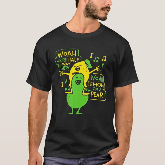Lemon On A Pear T-Shirt (Front)