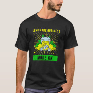 Lemonade Business Mode On T-Shirt