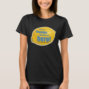 Lemonade Heroes - Ladies' T-Shirt