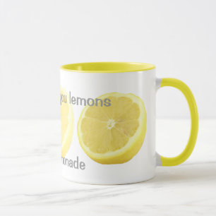 Lemonade - if life gives you lemons mug