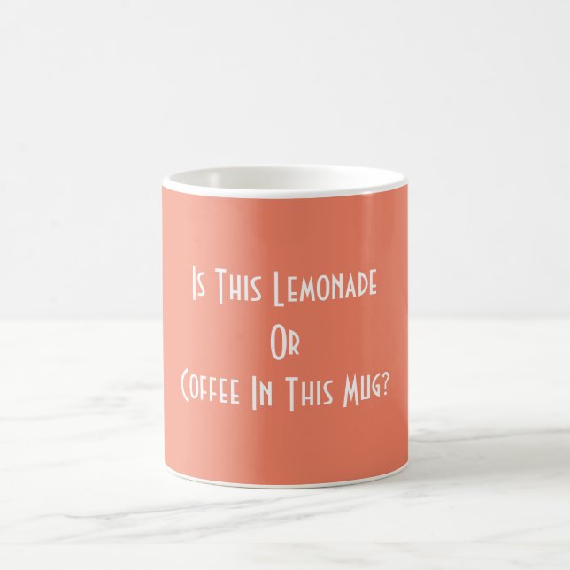 Lemonade Or Coffee? Peach  Coffee Mug (Center)
