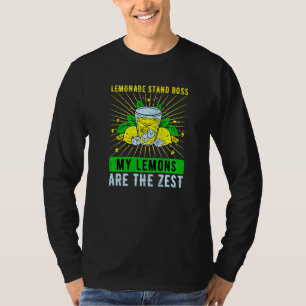 Lemonade Stand Boss My Lemons Are The Zest 1 T-Shirt