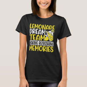 Lemonade Stand Dream Team Making Refreshing Memori T-Shirt