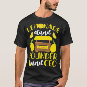 Lemonade Stand Founder And CEO T-Shirt