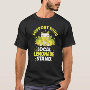 Lemonade Stand lemon Juice Homemade Lemonade 6 T-Shirt