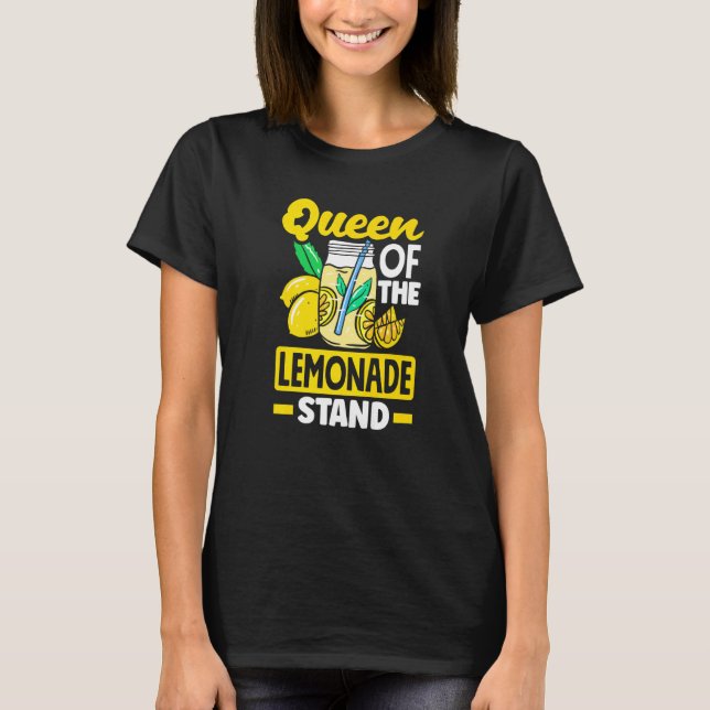 Lemonade Stand Lemon Juice Store Queen Of The Lemo T-Shirt (Front)