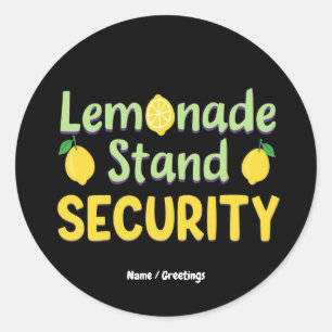 Lemonade Stand Security Funny Summer Citrus CEO Classic Round Sticker