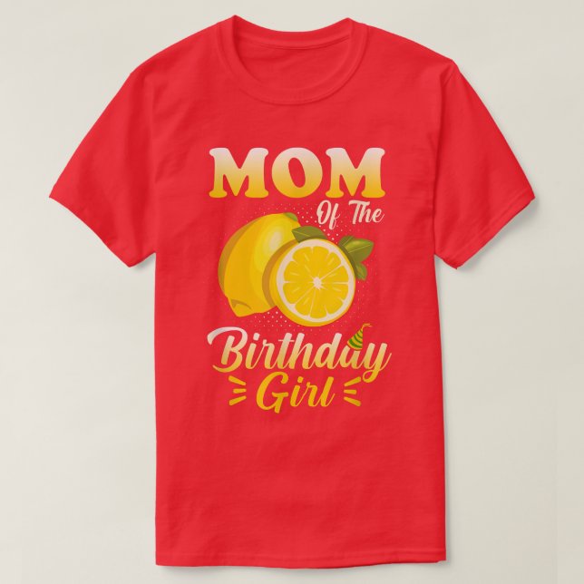 Lemonade Theme Mum of the Birthday Girl Matching F T-Shirt (Design Front)
