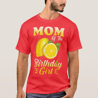 Lemonade Theme Mum of the Birthday Girl Matching F T-Shirt