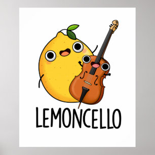 Lemoncello Funny Drink Pun  Poster