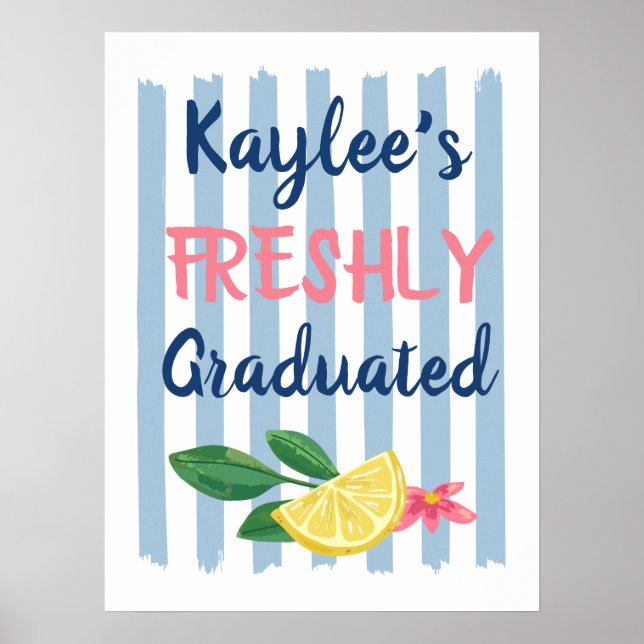 Lemons & Blue Stripes She's Freshly Graduated Poster (Front)