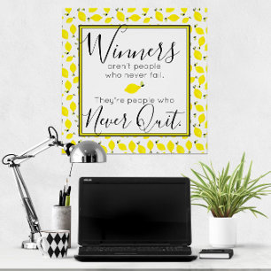 Lemons 🍋 Winners Never Quit Motivational Quote  Poster