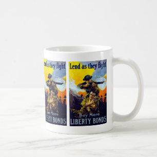 Lend as They Fight ~ Buy More Liberty Bonds Coffee Mug