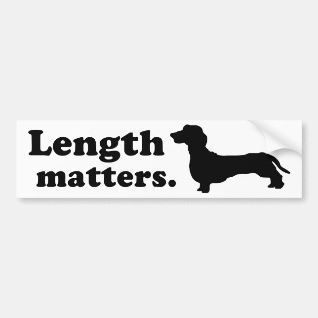 "Length Matters." (Dachshund) Bumper Sticker (Front)