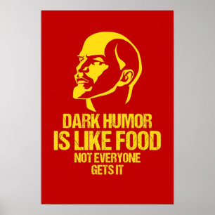Lenin  Dark Humour is Like Food Not Everyone Gets  Poster