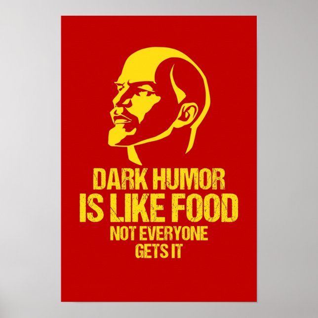 Lenin  Dark Humour is Like Food Not Everyone Gets  Poster (Front)