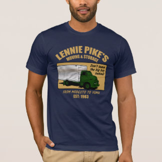 Lenny Pike's Moving & Storage T-Shirt