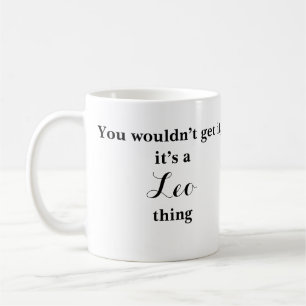 Leo Astrology Zodiac Funny Mug