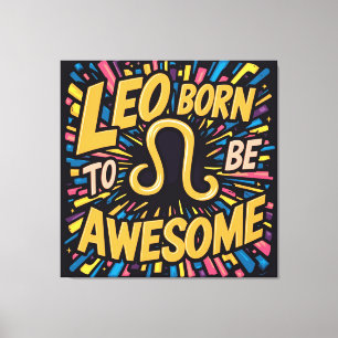 Leo Born to be Awesome    zodiac Signs
